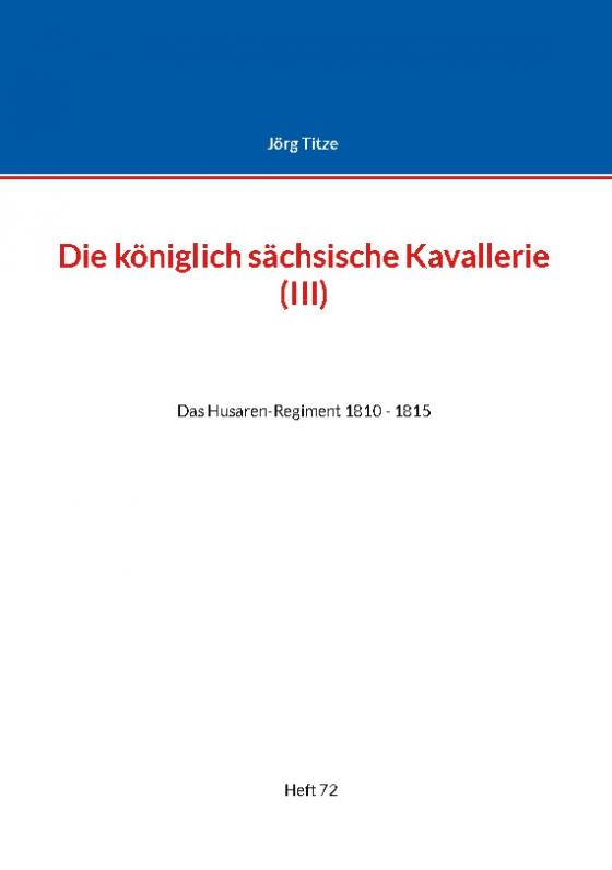 Cover-Bild Die königlich sächsische Kavallerie (III)