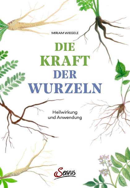 Cover-Bild Die Kraft der Wurzeln