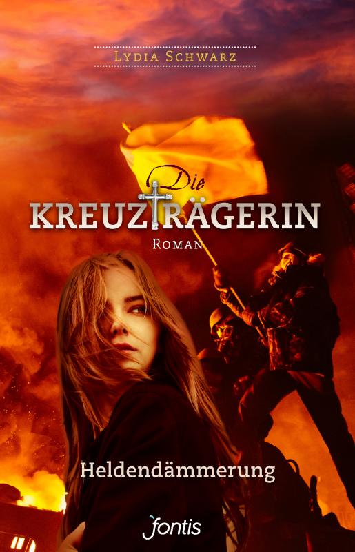 Cover-Bild Die Kreuzträgerin: Heldendämmerung