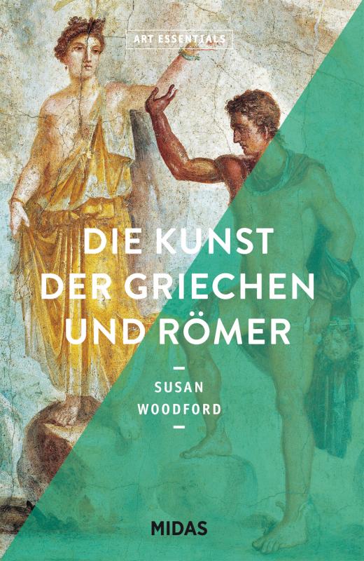 Cover-Bild Die Kunst der Griechen und Römer (ART ESSENTIALS)