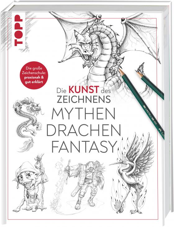 Cover-Bild Die Kunst des Zeichnens - Mythen, Drachen, Fantasy