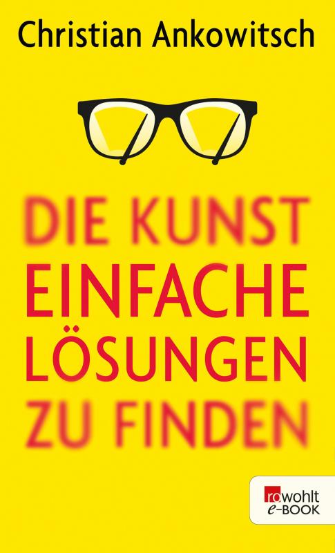 Cover-Bild Die Kunst, einfache Lösungen zu finden