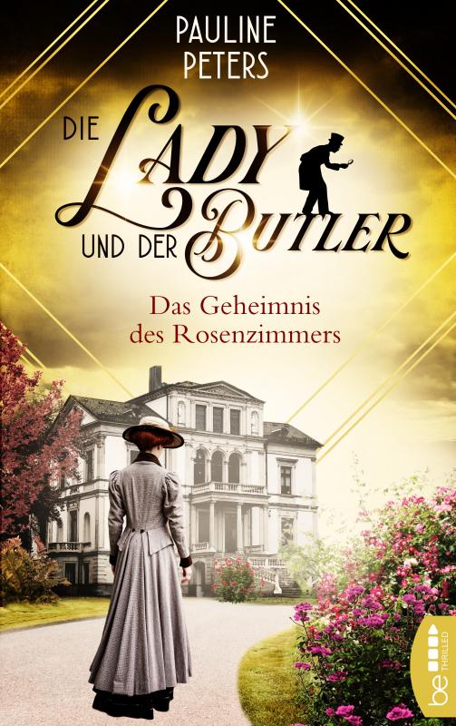 Cover-Bild Die Lady und der Butler – Das Geheimnis des Rosenzimmers