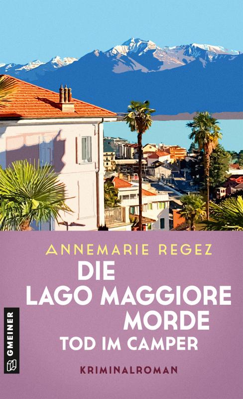 Cover-Bild Die Lago Maggiore-Morde - Tod im Camper