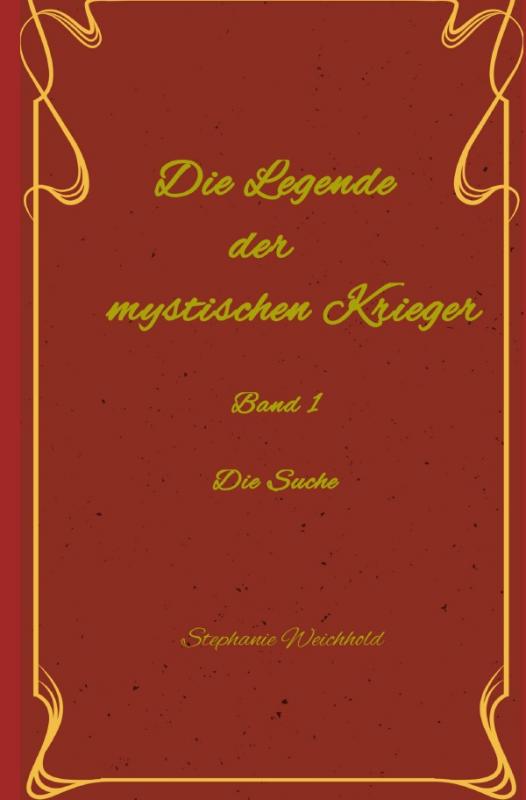 Cover-Bild Die Legende der mystischen Krieger