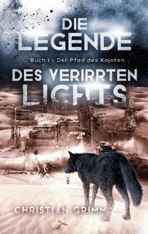 Cover-Bild Die Legende des verirrten Lichts