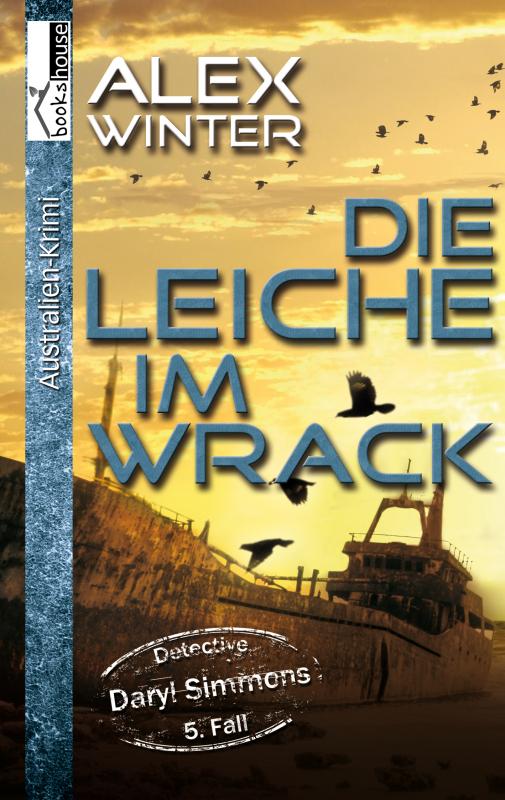 Cover-Bild Die Leiche im Wrack - Detective Daryl Simmons 5. Fall