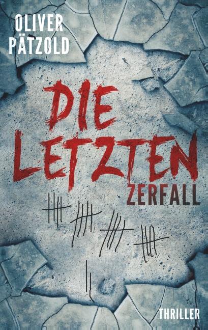 Cover-Bild Die Letzten: Zerfall