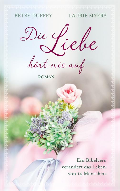 Cover-Bild Die Liebe hört nie auf