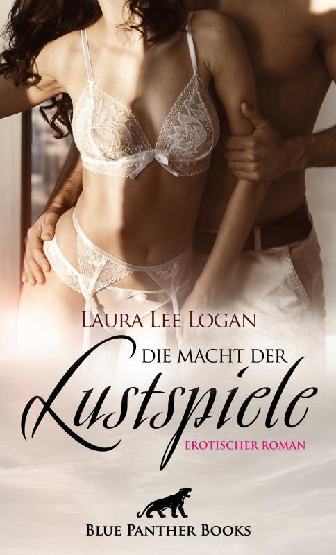 Cover-Bild Die Macht der Lustspiele | Erotischer Roman