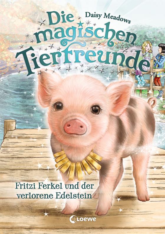 Cover-Bild Die magischen Tierfreunde (Band 14) - Fritzi Ferkel und der verlorene Edelstein