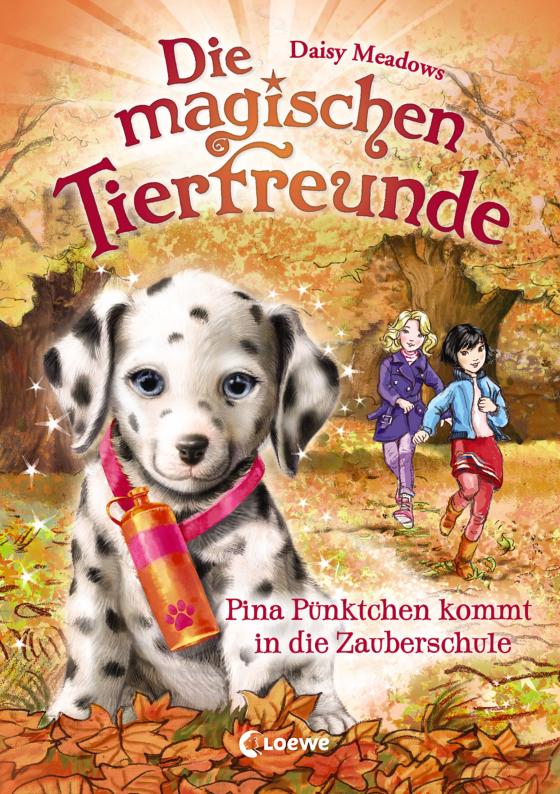 Cover-Bild Die magischen Tierfreunde (Band 15) - Pina Pünktchen kommt in die Zauberschule