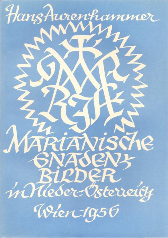 Cover-Bild Die Mariengnadenbilder Wiens und Niederösterreichs in der Barockzeit