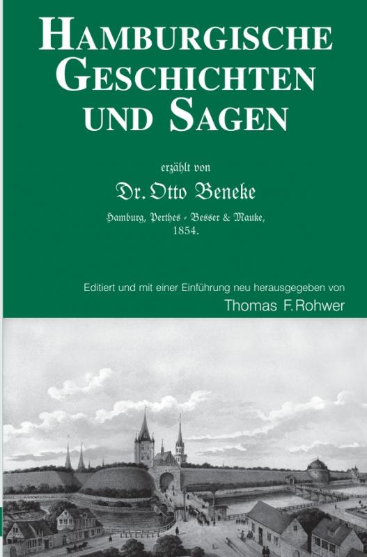 Cover-Bild Die Maritime Bibliothek / Hamburgische Geschichten und Sagen - Erzählt von Dr.Otto Beneke