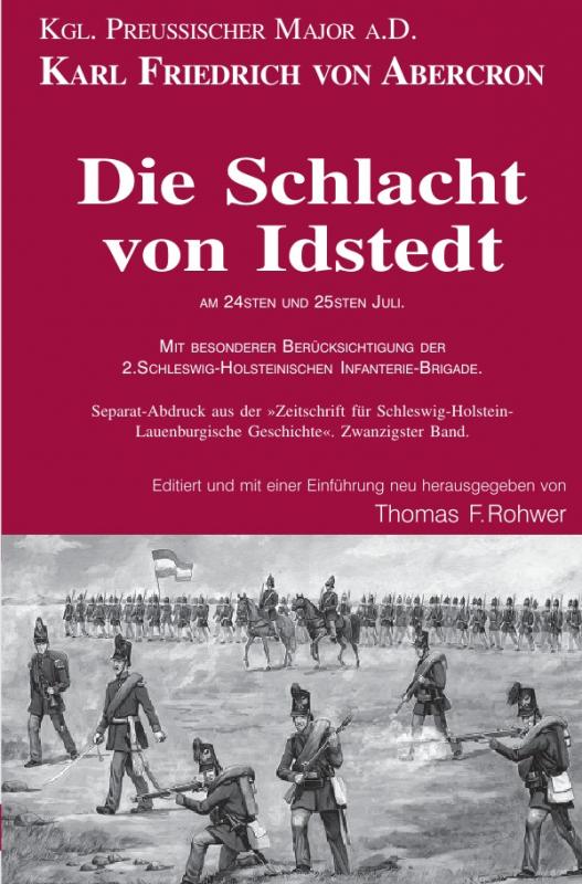 Cover-Bild Die Maritime Bibliothek / Karl Friedrich v.Abercron - Die Schlacht von Idstedt am 24sten und 25sten Juli.