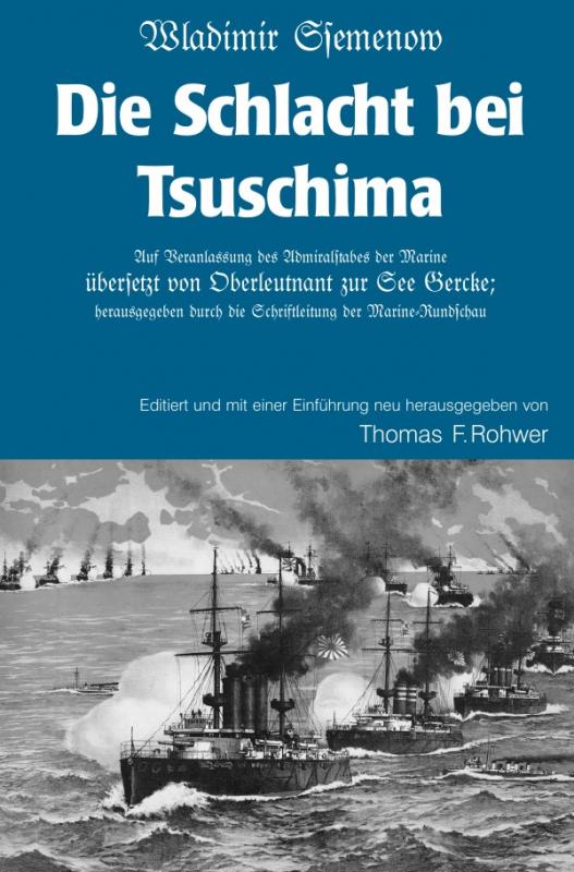 Cover-Bild Die Maritime Bibliothek / Wladimir Ssemenow - Die Schlacht bei Tsushima