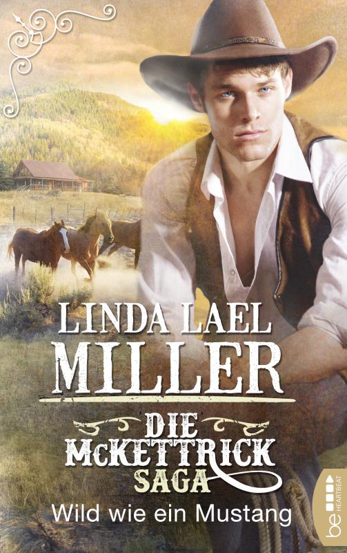 Cover-Bild Die McKettrick-Saga - Wild wie ein Mustang