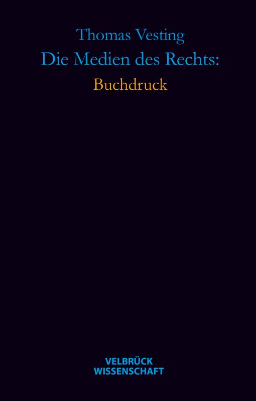 Cover-Bild Die Medien des Rechts: Buchdruck