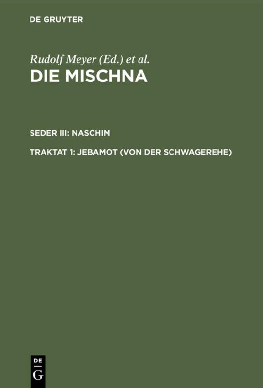 Cover-Bild Die Mischna. Naschim / Jebamot (Von der Schwagerehe)