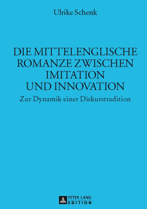 Cover-Bild Die mittelenglische Romanze zwischen Imitation und Innovation