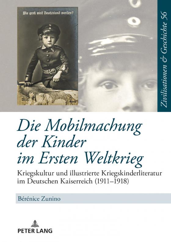 Cover-Bild Die Mobilmachung der Kinder im Ersten Weltkrieg