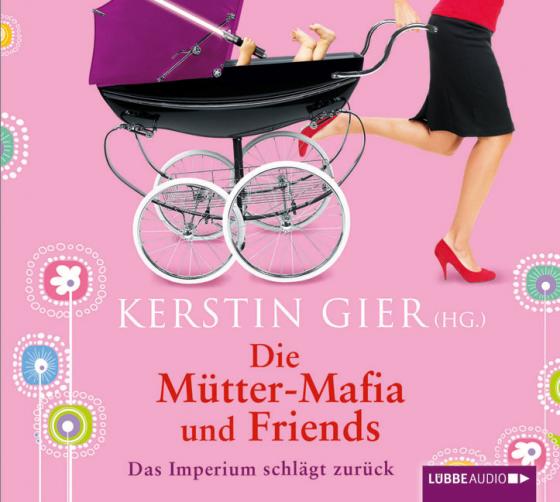 Cover-Bild Die Mütter-Mafia und Friends