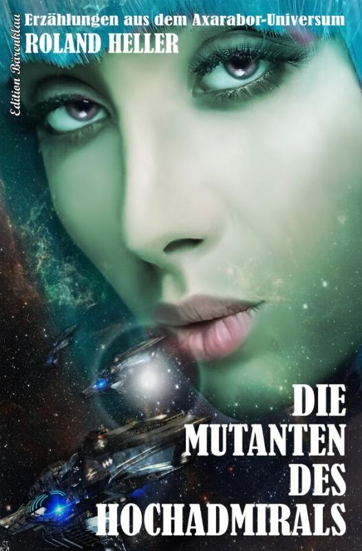 Cover-Bild Die Mutanten des Hochadmirals