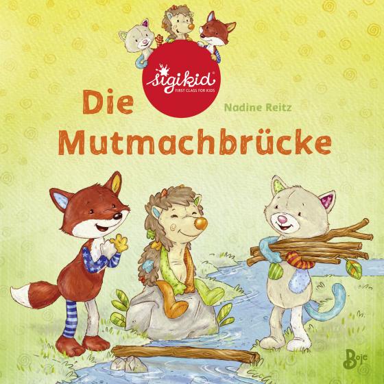 Cover-Bild Die Mutmachbrücke - Ein sigikid-Abenteuer