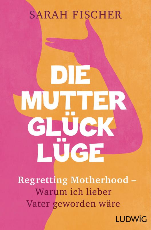 Cover-Bild Die Mutterglück-Lüge