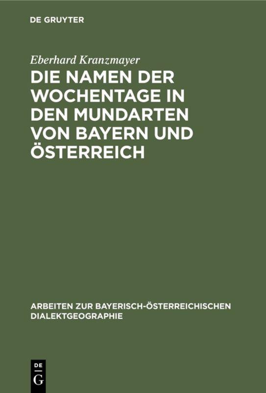 Cover-Bild Die Namen der Wochentage in den Mundarten von Bayern und Österreich