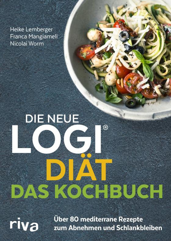 Cover-Bild Die neue LOGI-Diät - Das Kochbuch