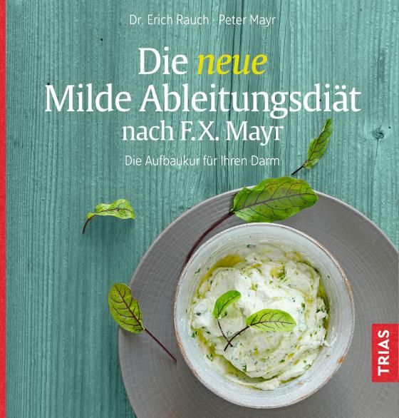 Cover-Bild Die neue Milde Ableitungsdiät nach F.X. Mayr