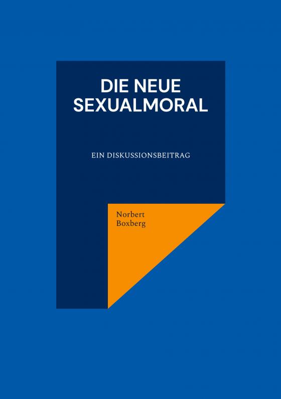 Cover-Bild Die neue Sexualmoral