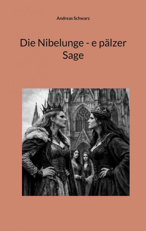 Cover-Bild Die Nibelunge - e pälzer Sage