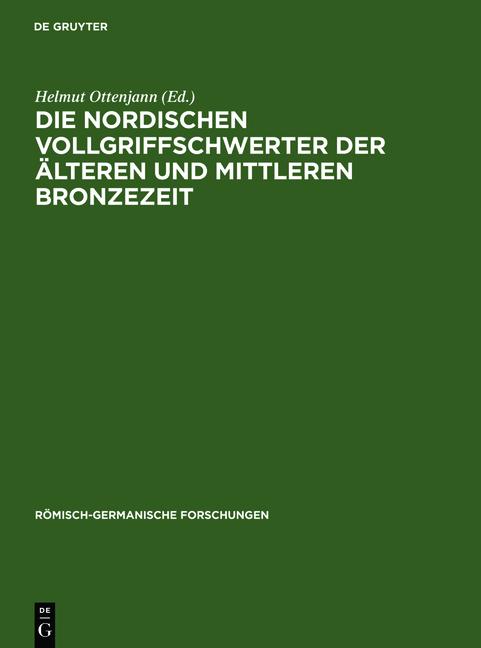 Cover-Bild Die nordischen Vollgriffschwerter der älteren und mittleren Bronzezeit
