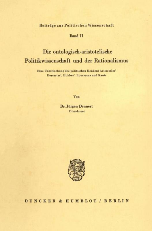 Cover-Bild Die ontologisch-aristotelische Politikwissenschaft und der Rationalismus.