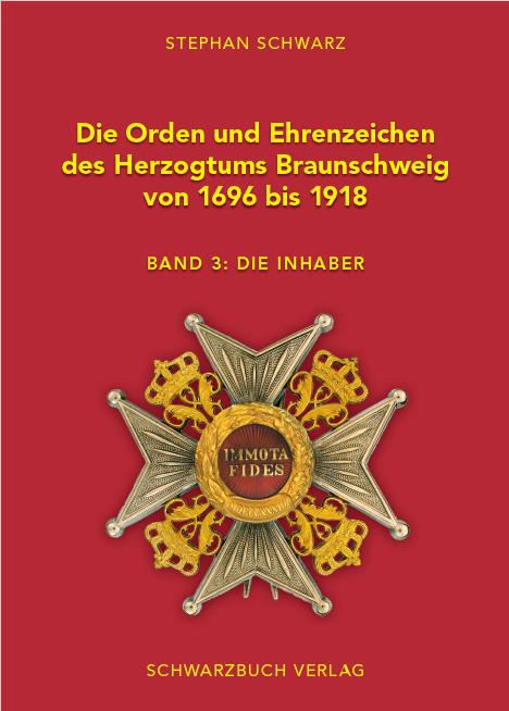 Cover-Bild Die Orden und Ehrenzeichen des Herzogtums Braunschweig von 1696 - 1918