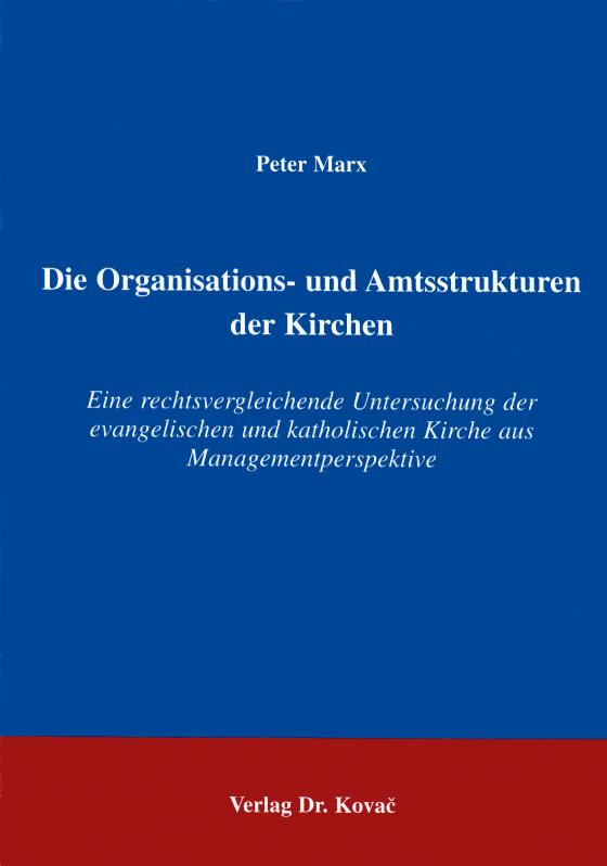 Cover-Bild Die Organisations- und Machtstrukturen der Kirchen