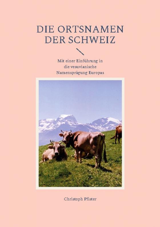 Cover-Bild Die Ortsnamen der Schweiz