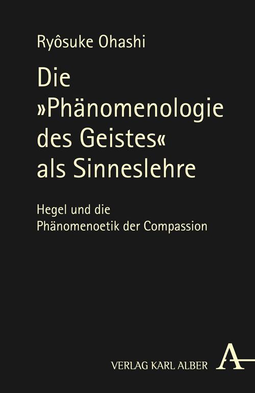 Cover-Bild Die "Phaenomenologie des Geistes" als Sinneslehre