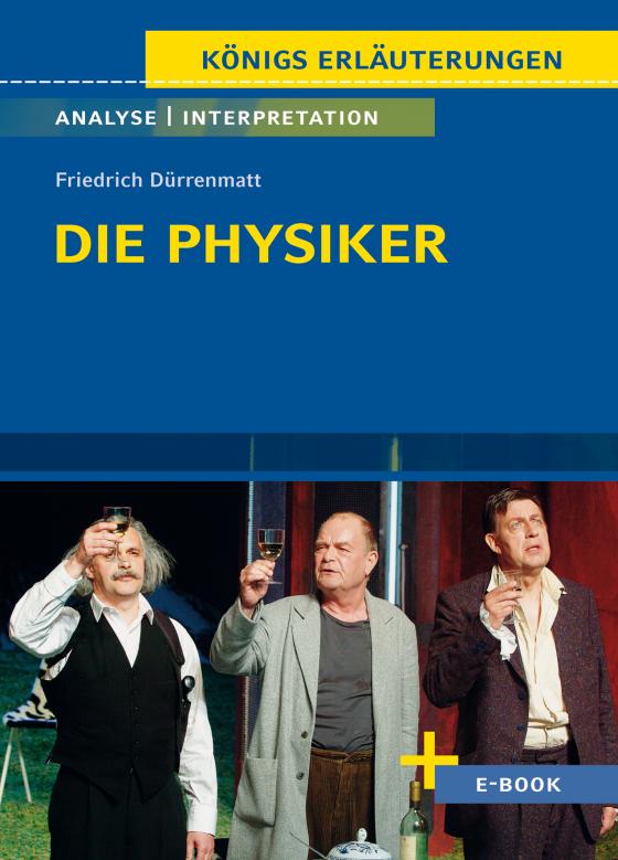 Cover-Bild Die Physiker von Friedrich Dürrenmatt - Textanalyse und Interpretation