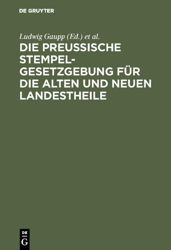 Cover-Bild Die Preussische Stempelgesetzgebung für die alten und neuen Landestheile