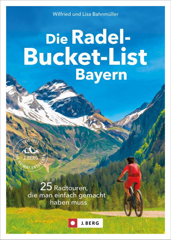 Cover-Bild Die Radel-Bucket-List Bayern