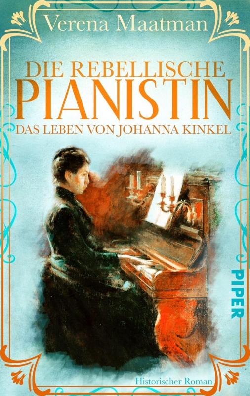 Cover-Bild Die rebellische Pianistin. Das Leben von Johanna Kinkel