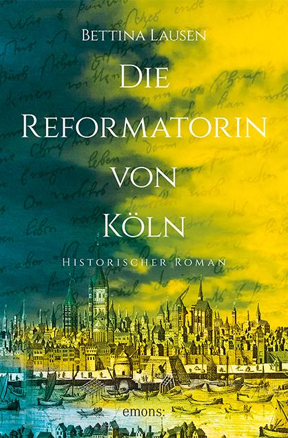 Cover-Bild Die Reformatorin von Köln