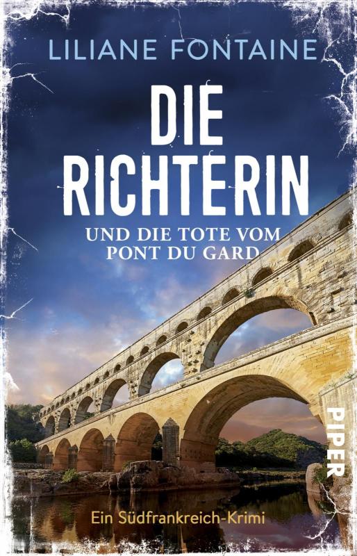 Cover-Bild Die Richterin und die Tote vom Pont du Gard