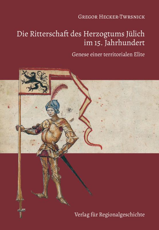 Cover-Bild Die Ritterschaft des Herzogtums Jülich im 15. Jahrhundert
