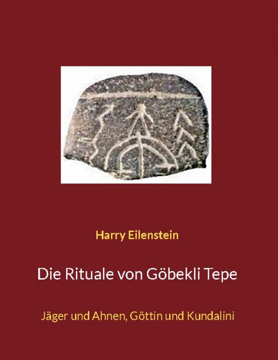 Cover-Bild Die Rituale von Göbekli Tepe