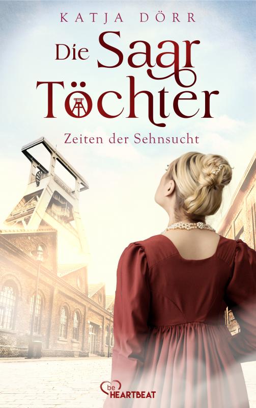Cover-Bild Die Saar-Töchter - Zeiten der Sehnsucht