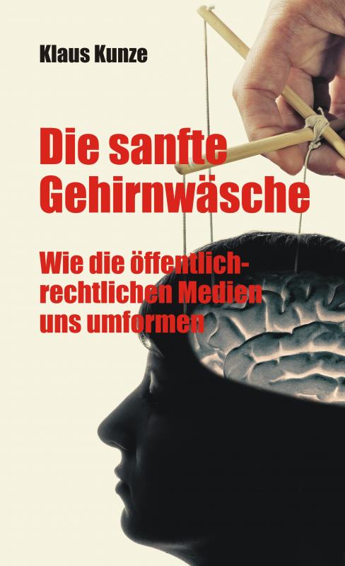 Cover-Bild Die sanfte Gehirnwäsche